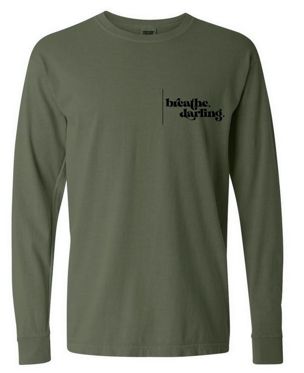 Breathe, Darling Long Sleeve Tee