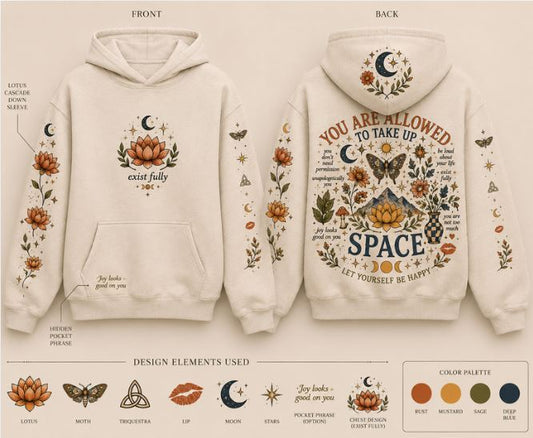 You Are Allowed to Take Up Space Graphic Hoodie